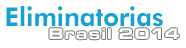 Eliminatorias Brasil 2014